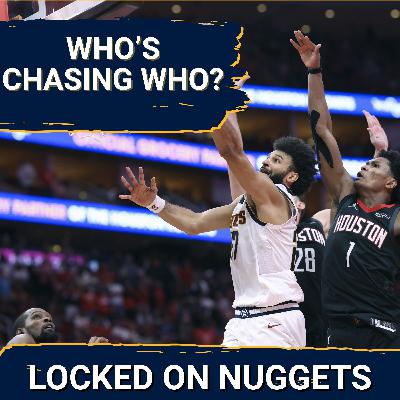 Why Denver Is Ahead of The Rockets In The West Chase