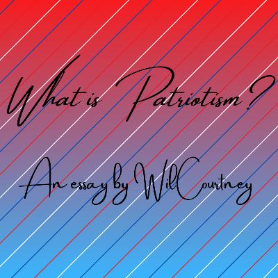 What is Patriotism?