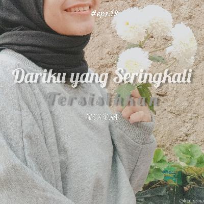 #13 Bernuraga Bersama: Dariku yang Seringkali Tersisihkan