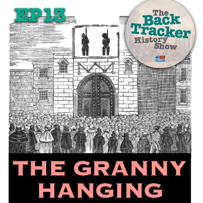 Ep13: The Granny Hanging