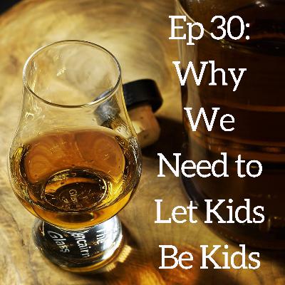 Why We Need to Let Kids Be Kids