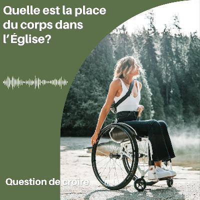 Quelle est la place du corps dans l'Église? Quelle est la place du corps dans l'Église?