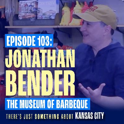 Jonathan Bender: Building Kansas City’s Museum of Barbecue