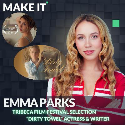 Emma Parks: What Does It Mean To Make It?