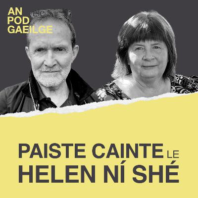 Paiste cainte ag Helen Ní Shé le Peadar Ó Lionáird, fear ‘Folláin’