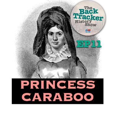 EP11: Princess Caraboo