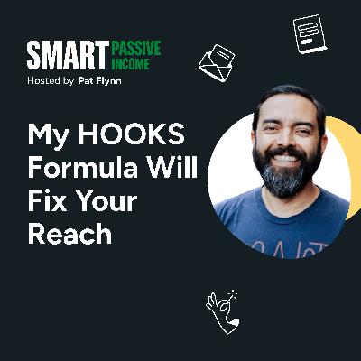 SPI 910: My HOOKS Formula Will Fix Your Reach