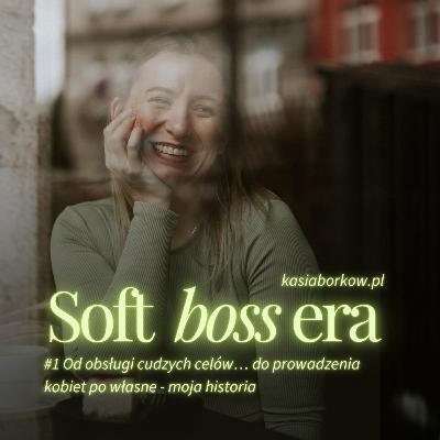 #01 - Od obsługi cudzych celów… do prowadzenia kobiet po własne - moja historia #01 - Od obsługi cudzych celów… do prowadzenia kobiet po własne - moja historia