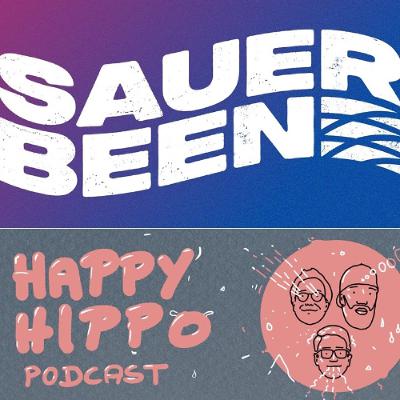 189 Happy Hippo Podcast - Sauerbeen
