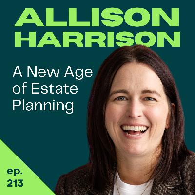 Your FIRE Plan is Screwed Without An Estate Plan! | Allison Harrison | 213