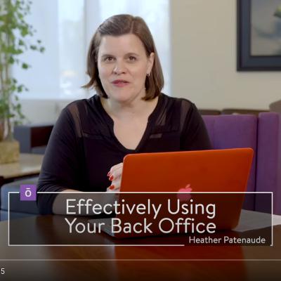 22. Effectively Using Your Back Office