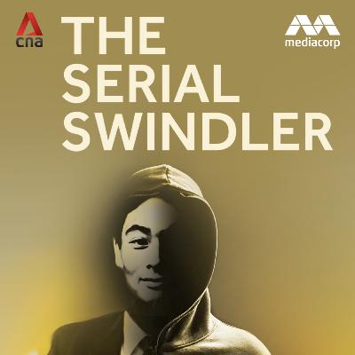 Serial Swindler: The beginning ... and the end?