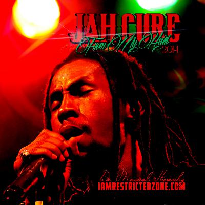 Restricted Zone - Jah Cure (From My Heart) 2014 Restricted Zone - Jah Cure (From My Heart) 2014