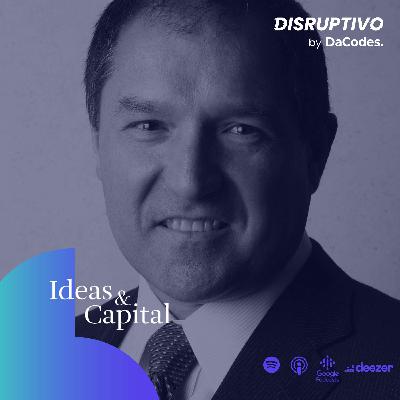 Disruptivo 11 con Ricardo Elizondo de Ideas y Capital: Venture Capital, Financiamiento de Startups y el Panorama Económico Actual
