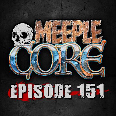 MeepleCore Podcast Episode 151 -  Gencon 2025 games preview: we highlight over 30 games being released!