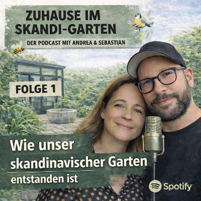 Folge 1: Wie unser skandinavischer Garten entstanden ist