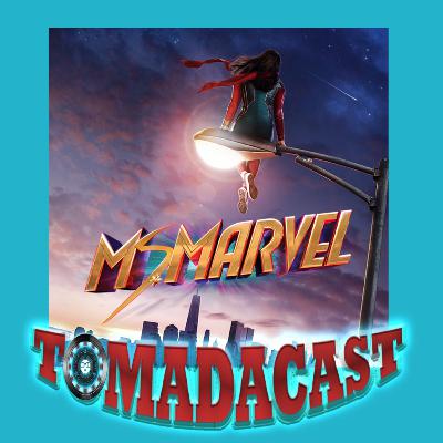 Tomadacast Ep-54 Ms. Marvel