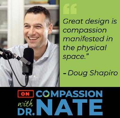 How Physical Spaces Build Connection and Get Results with Doug Shapiro