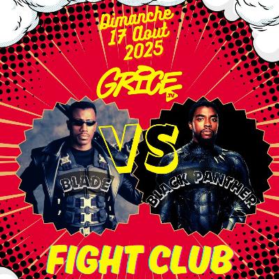 Blade (1998) vs Black Panther (2018) – Fight Club Grice TV