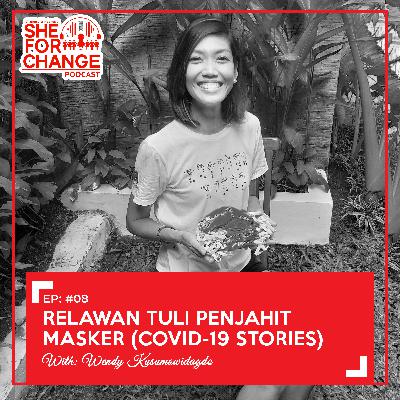 8. Relawan Tuli Penjahit Masker - COVID19 Stories (ft. Wendy Kusumowidagdo)