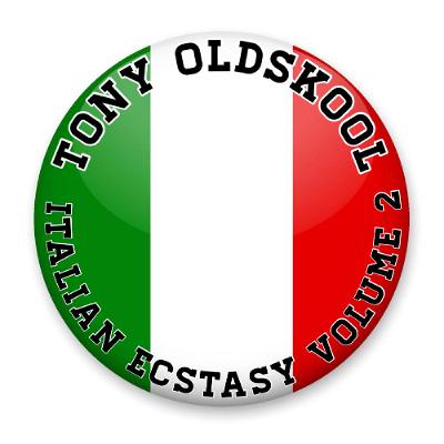 Tony Oldskool Italian Ecstasy Volume II