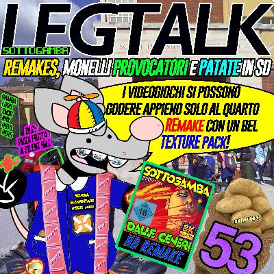 Monoleg 53 - L'importanza dei Remake nel mercato videoludico