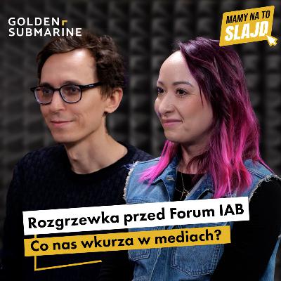 Co nas wkurza w mediach?| Rozgrzewka przed Forum IAB #2