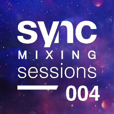 Sync Mixing Sessions 004
