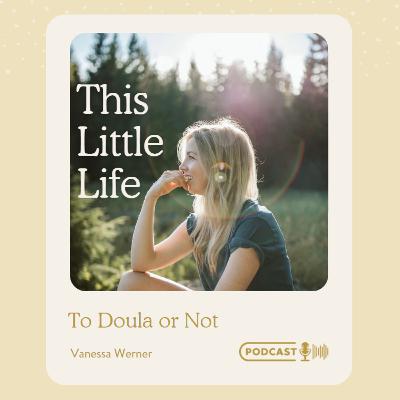 To Doula or Not