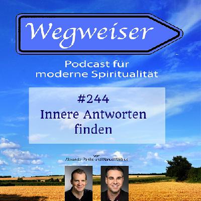 #244 Innere Antworten finden #244 Innere Antworten finden