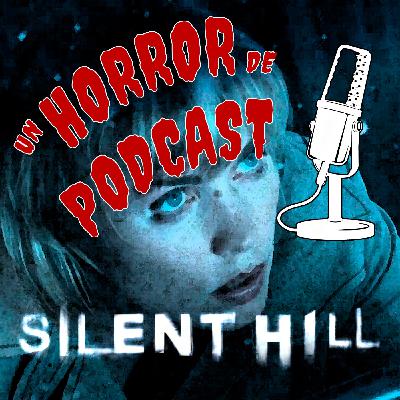 Episodio 31: Silent Hill (2006) Episodio 31: Silent Hill (2006)