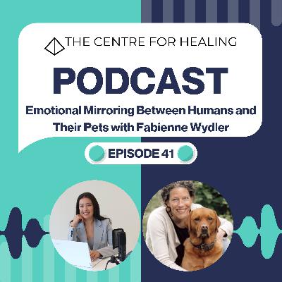 Emotional Mirroring Between Humans and Their Pets with Fabienne Wydler