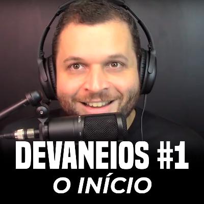 Como lidar com as nossas desculpas e como eu criei o DevPleno | DEVaneios #01 Como lidar com as nossas desculpas e como eu criei o DevPleno | DEVaneios #01
