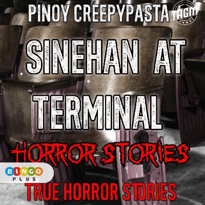 Sinehan At Terminal Horror Stories