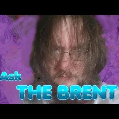 Bonus Special - Ask THE BRENT - July 2025 Edition