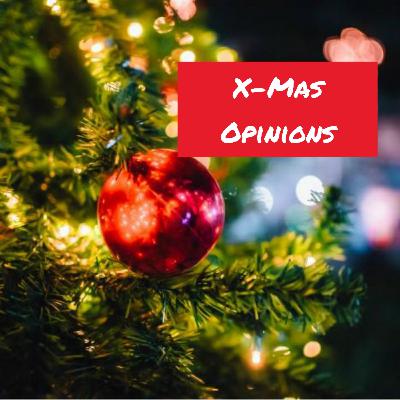 🎄X-Mas Opinions🎄