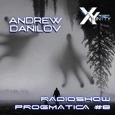 XY-unity Andrew Danilov - Radioshow Progmatica #8