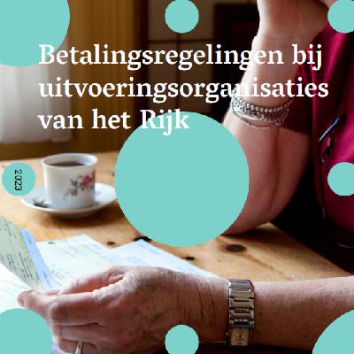 Luisterrapport Betalingsregelingen bij uitvoeringsorganisaties
