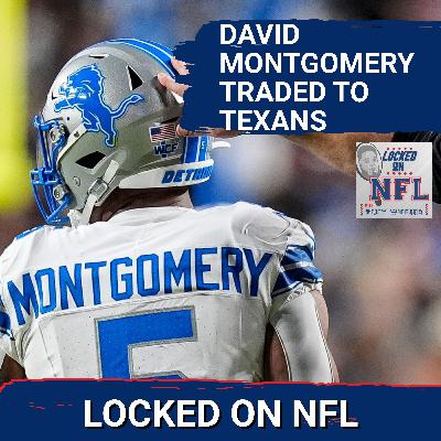 Detroit Lions Move David Montgomery to Houston Texans As RUNNING BACK Market Rises Pre- NFL Draft