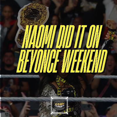 Naomi Did The Thing! Plus, WWE's Next Pivot, SummerSlam & More | 2DopeMarks Ep. 26
