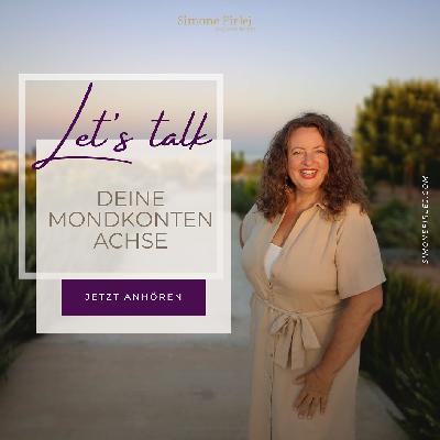 Dein astrologischer Schlüssel für ein erfülltes & erfolgreiches Leben - Deine Mondknotenachse | EP.4