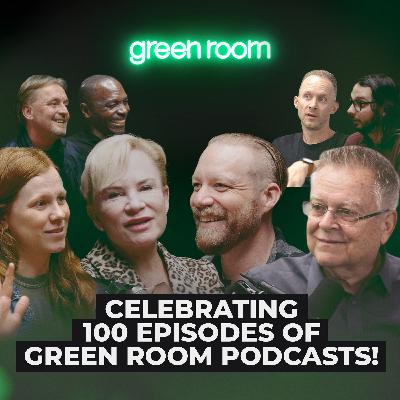 Celebrating 100 Episodes of Green Room Podcasts! Celebrating 100 Episodes of Green Room Podcasts!