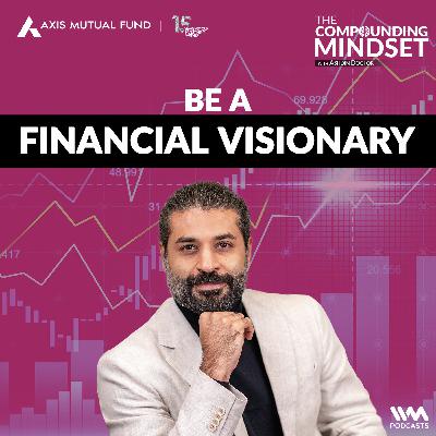 Be a Financial Visionary