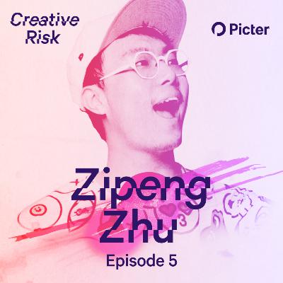 05 – Zipeng Zhu 05 – Zipeng Zhu