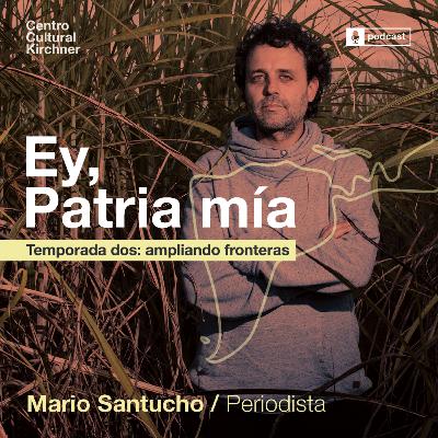 3. Mario Santucho: periodismo crítico, investigación política y militancia 3. Mario Santucho: periodismo crítico, investigación política y militancia