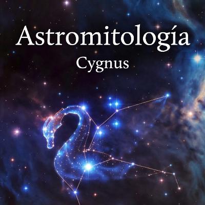 Cygnus - El cisne que cruza el cielo