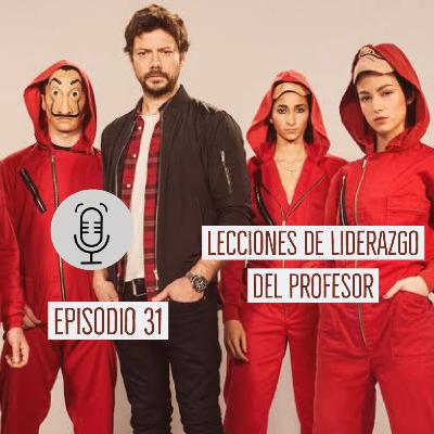 Lecciones de Liderazgo - Análisis de la serie «La casa de papel»