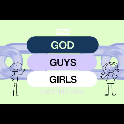 Love VS Lust (God, Guys, and Girls - Week 2)