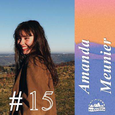 REDIFFUSION ÉTÉ - Amanda Meunier, mettre en lumière l'agriculture dans les Pyrénées et transmettre les savoirs paysans #15