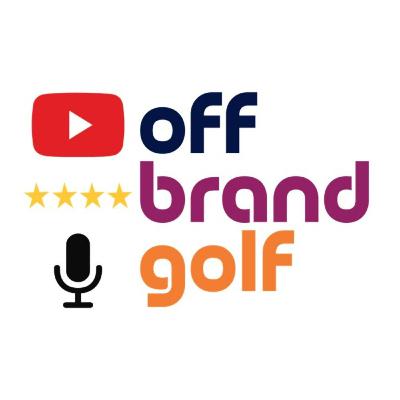 The GREATEST Golf Podcast Episode of ALL TIME!!! - The Off Brand Golf Show - Episode 14